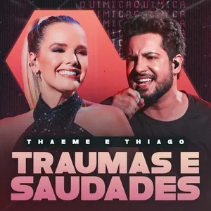 Traumas E Saudades (Single) - Thaeme & Thiago