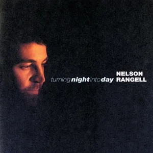 Turning Night Into Day - Nelson Rangell