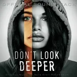 Download nhạc Mp3 Don't Look Deeper online