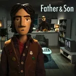 Tải nhạc hay Father And Son (Single) miễn phí về điện thoại
