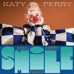 Smile (Joel Corry Remix) (Single) - Katy Perry