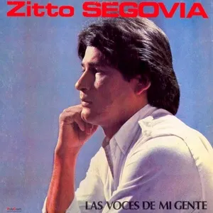 Las Voces De Mi Gente - Zitto Segovia