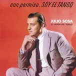 Nghe nhạc Con Permiso Soy El Tango hot nhất