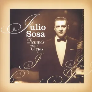 Tiempos Viejos - Julio Sosa