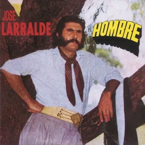 Herencia: Hombre - Jose Larralde