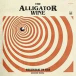 Ca nhạc Sweetheart on Fire (Live) (Single) - The Alligator Wine
