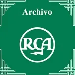 Nghe nhạc Archivo RCA: La Decada Del '50 - Jorge Caldara - Jorge Caldara y Su Orquesta Típica