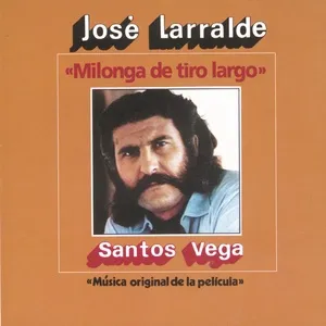 Herencia: Milonga De Tiro Largo - Jose Larralde