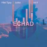 Echad (Single) - Hillel Tigay