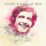 Nghe và tải nhạc hot A toi (A toi, Joe Dassin) (Single) online