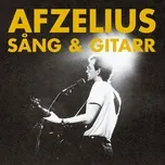 Nghe nhạc Afzelius, Sang & Gitarr - Björn Afzelius