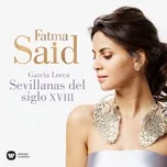Download nhạc Garcia Lorca: 13 Canciones Espanolas Antiguas: No. 6 Sevillanas Del Siglo XVIII (Single)