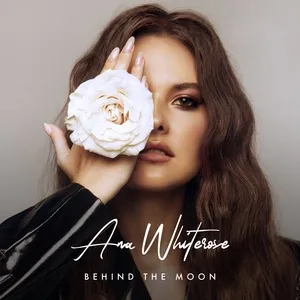Behind the Moon (Single) - Ana Whiterose