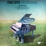 Satie: Piano Music, Including the Gymnopedies, Gnossiennes & Sonatine bureaucratique - Peter Lawson