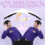 Nghe nhạc Mp3 The Twins Song - Double Happy! (Single) online