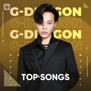 Những Bài Hát Hay Nhất Của G-Dragon (BIGBANG) - G-Dragon