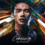 Crossing - Vương Tử Hiên (Jonathan Wong)
