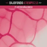 Nghe và tải nhạc A Tiempo 2.0 (Single) Mp3 hot nhất