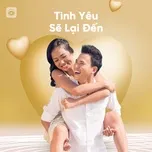 Tình Yêu Sẽ Lại Đến