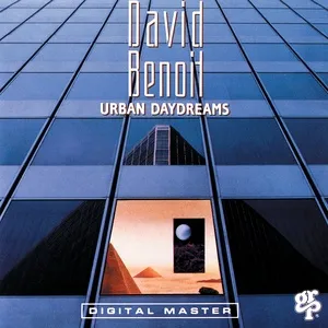 Urban Daydreams - David Benoit