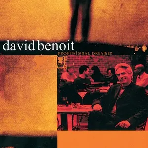 Professional Dreamer - David Benoit
