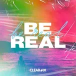 Be Real (Single) - Clear Six