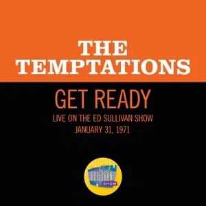 Get Ready (Live On The Ed Sullivan Show, January 31, 1971) (Single) - The Temptations