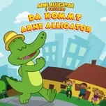 Tải nhạc Zing Da kommt Arne Alligator (Single) chất lượng cao