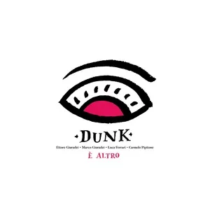E Altro (Single) - Dunk