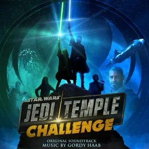 Star Wars: Jedi Temple Challenge (Original Soundtrack) - Gordy Haab