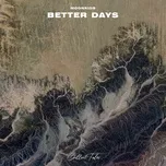 Nghe nhạc Better Days (Single) online