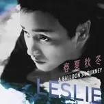 Nghe và tải nhạc hot Chun Xia Qiu Dong A Balloon's Journey (Single) Mp3 miễn phí