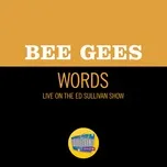 Ca nhạc Words (Live On The Ed Sullivan Show, March 17, 1968) (Single) - Bee Gees