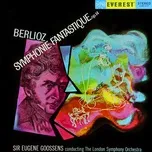 Nghe và tải nhạc hot Berlioz: Symphonie Fantastique (Transferred from the Original Everest Records Master Tapes) (EP) online