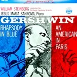 Nghe nhạc Mp3 Gershwin: Rhapsody in Blue & An American in Paris (Transferred from the Original Everest Records Master Tapes) nhanh nhất
