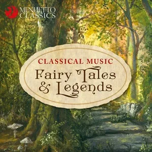 Classical Music Fairy Tales & Legends - V.A