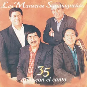 35 Anos Con El Canto - Los Manseros Santiaguenos