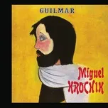 Nghe và tải nhạc Guilmar Mp3 miễn phí