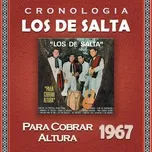 Nghe và tải nhạc hot Los de Salta Cronologia - Para Cobrar Altura (1967) Mp3 trực tuyến