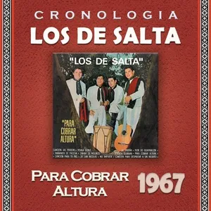 Los de Salta Cronologia - Para Cobrar Altura (1967) - Los De Salta