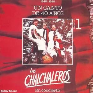 Un Canto de 40 Anos - Vol. 1 - Los Chalchaleros