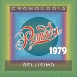 Nghe và tải nhạc hay Pomada Cronologia - Bellisimo (1979) về máy