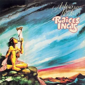 Artesano Del Viento - Raices Incas