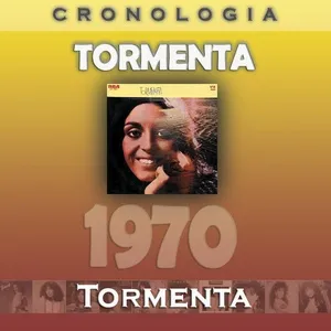 Tormenta Cronologia - Tormenta (1970) - Tormenta