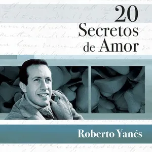 20 Secretos De Amor - Roberto Yanes - Roberto Yanes