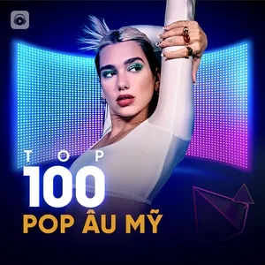 top 100 nhạc âu mỹ mp3