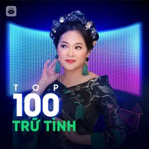 Download nhạc Mp3 Top 100 Nhạc Trữ Tình Hay Nhất