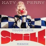 Smile (Tough Love Remix) (Single) - Katy Perry