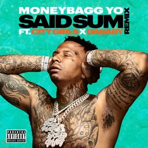 Said Sum (Remix) (Single) - Moneybagg Yo, City Girls, DaBaby