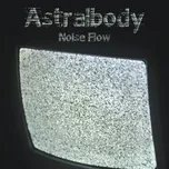 Nghe và tải nhạc Mp3 Astralbody (Single) nhanh nhất về máy